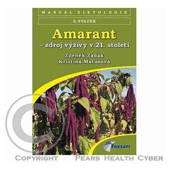 Amarant, zdroj výživy v 21. století