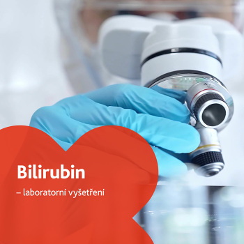Celkový bilirubin - laboratorní vyšetření (Laboratorní testy jater a slinivky)