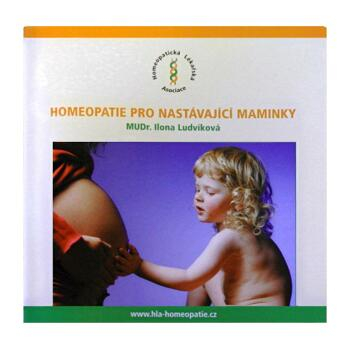 Homeopatie pro nastávající maminky MUDr. Ilona Ludvíková : VÝPRODEJ