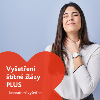 Vyšetření štítné žlázy PLUS - laboratorní vyšetření (Laboratorní vyšetření štítné žlázy)